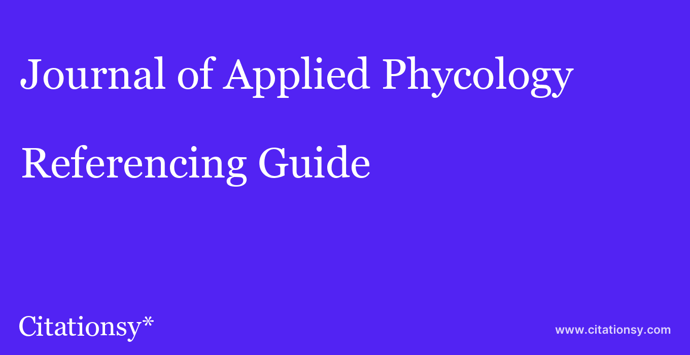 cite Journal of Applied Phycology  — Referencing Guide